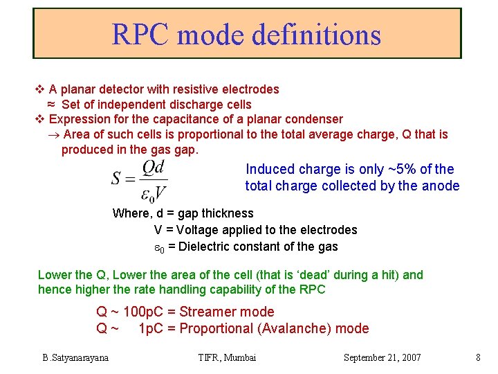 RPC mode definitions v A planar detector with resistive electrodes ≈ Set of independent
