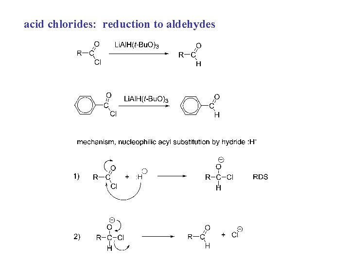 acid chlorides: reduction to aldehydes 