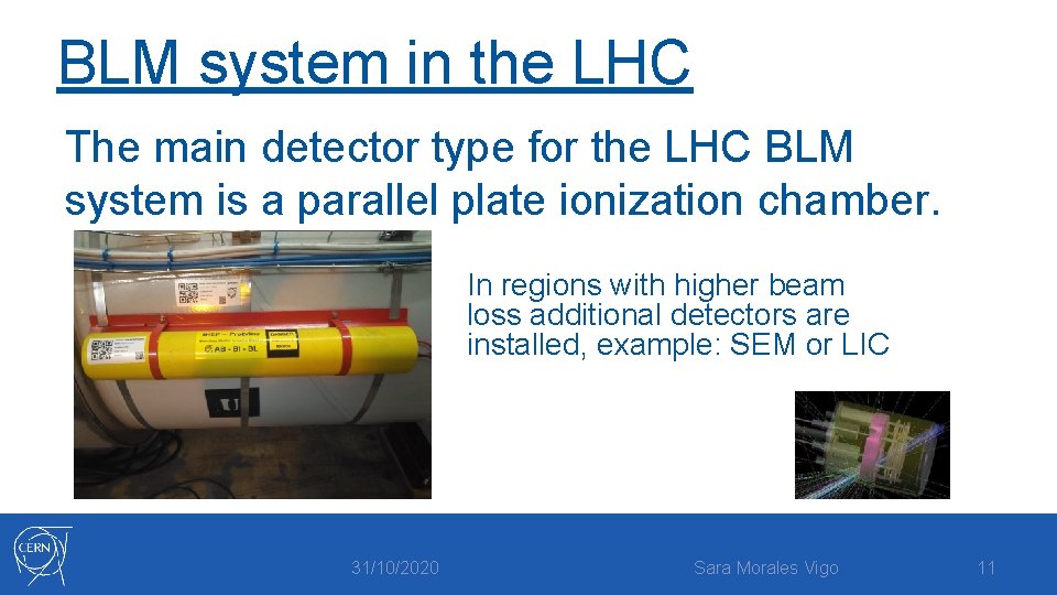 BLM system in the LHC The main detector type for the LHC BLM system