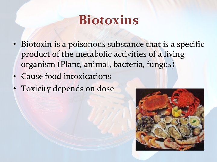 Biotoxins • Biotoxin is a poisonous substance that is a specific product of the