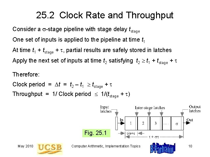 25. 2 Clock Rate and Throughput Consider a s-stage pipeline with stage delay tstage