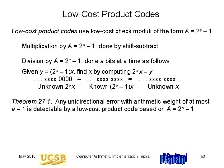 Low-Cost Product Codes Low-cost product codes use low-cost check moduli of the form A