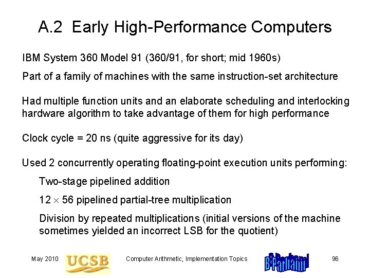 A. 2 Early High-Performance Computers IBM System 360 Model 91 (360/91, for short; mid