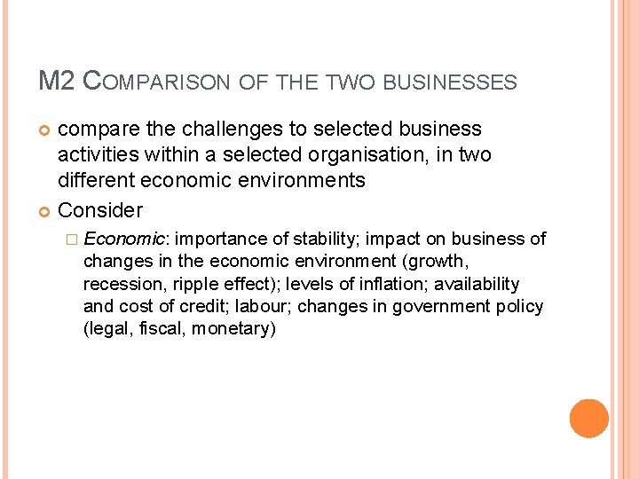 M 2 COMPARISON OF THE TWO BUSINESSES compare the challenges to selected business activities