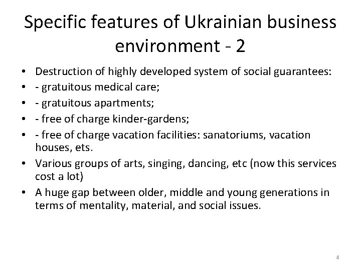 Specific features of Ukrainian business environment - 2 Destruction of highly developed system of