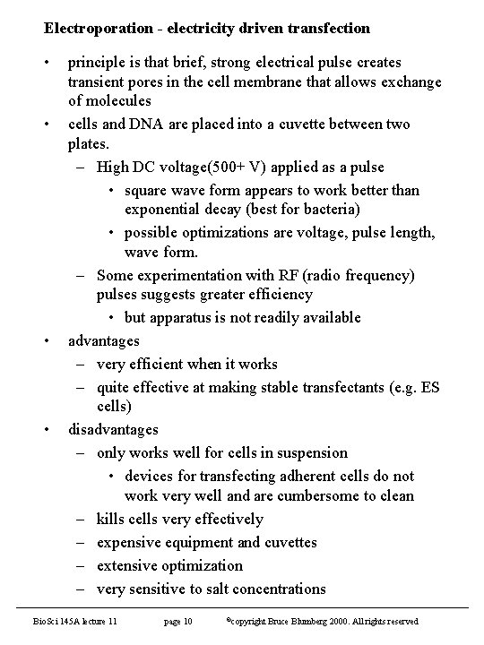 Electroporation - electricity driven transfection • • principle is that brief, strong electrical pulse