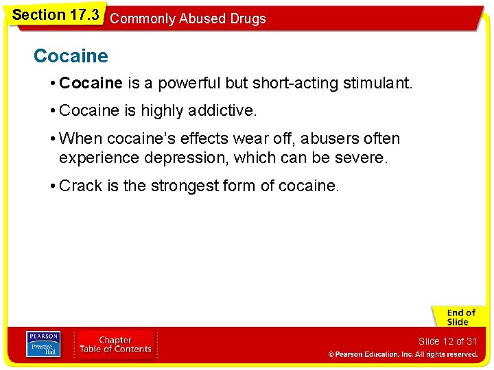 Section 17. 3 Commonly Abused Drugs Cocaine • Cocaine is a powerful but short-acting