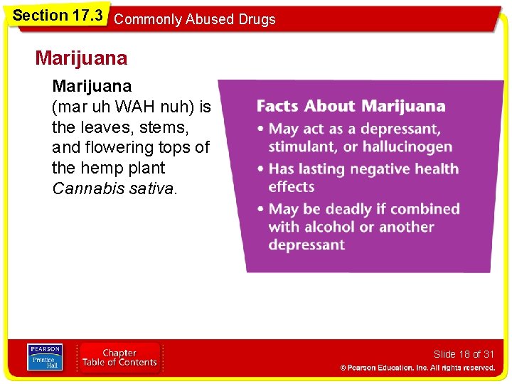 Section 17. 3 Commonly Abused Drugs Marijuana (mar uh WAH nuh) is the leaves,