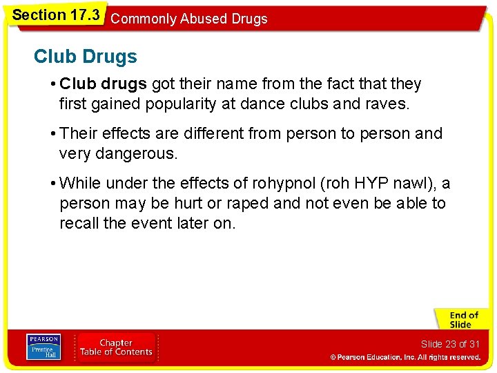 Section 17. 3 Commonly Abused Drugs Club Drugs • Club drugs got their name