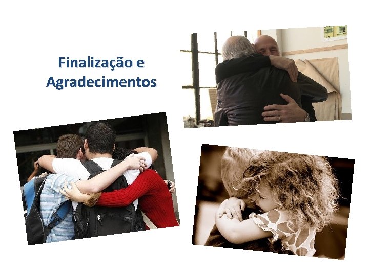 Finalização e Agradecimentos 