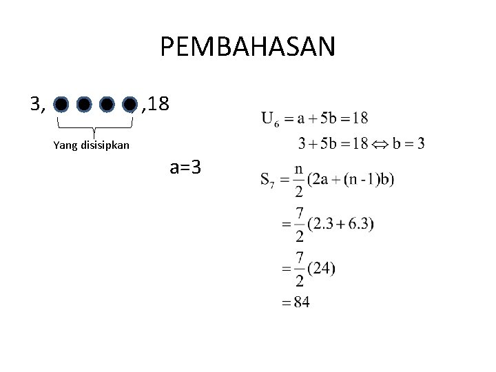 PEMBAHASAN 3, , , 18 Yang disisipkan a=3 