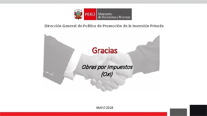 Dirección General de Política de Promoción de la Inversión Privada Gracias Obras por Impuestos