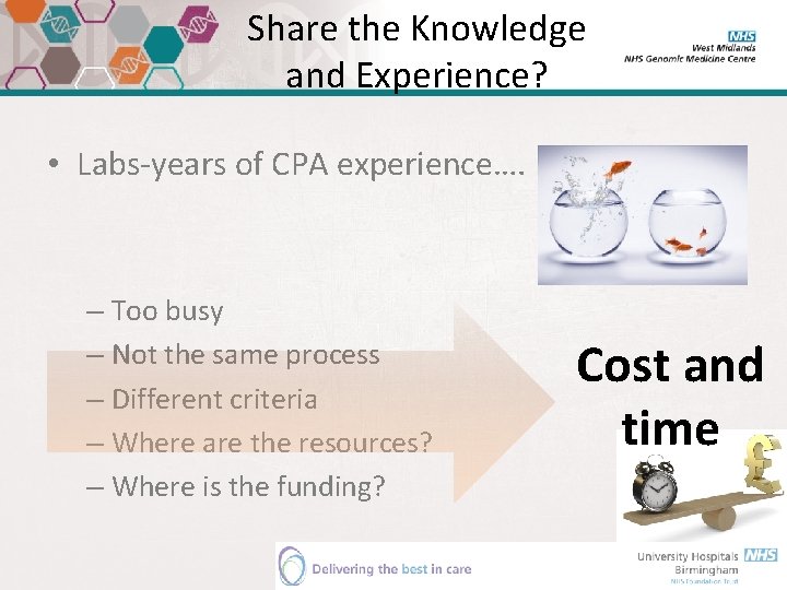 Share the Knowledge and Experience? • Labs-years of CPA experience…. – Too busy –