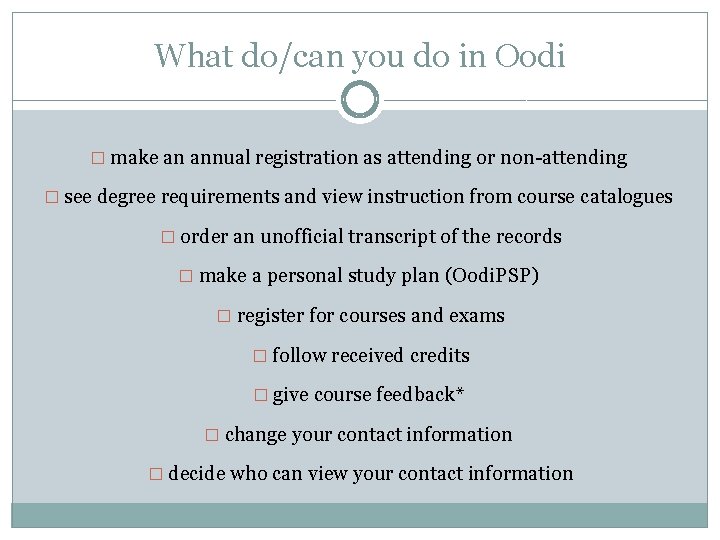 What do/can you do in Oodi � make an annual registration as attending or