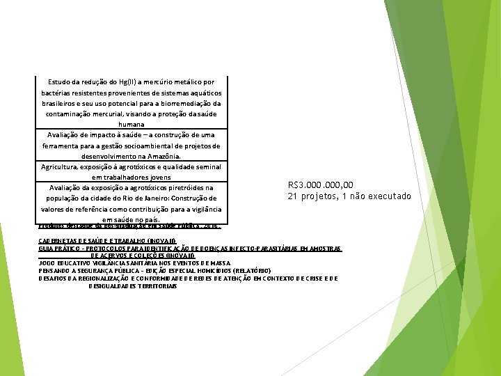 Estudo da redução do Hg(II) a mercúrio metálico por bactérias resistentes provenientes de sistemas