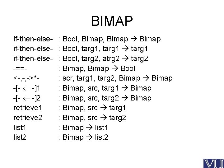 BIMAP if-then-elseif-then-else-==<-, -, ->*-[- -]1 -[- -]2 retrieve 1 retrieve 2 list 1 list