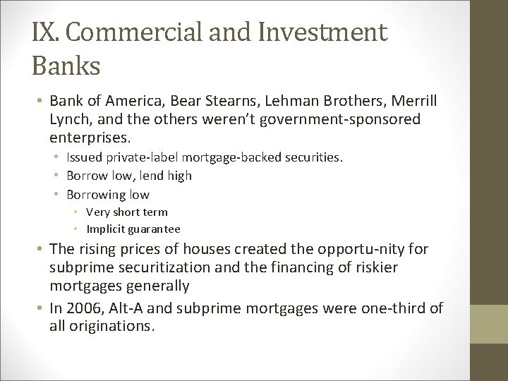 IX. Commercial and Investment Banks • Bank of America, Bear Stearns, Lehman Brothers, Merrill