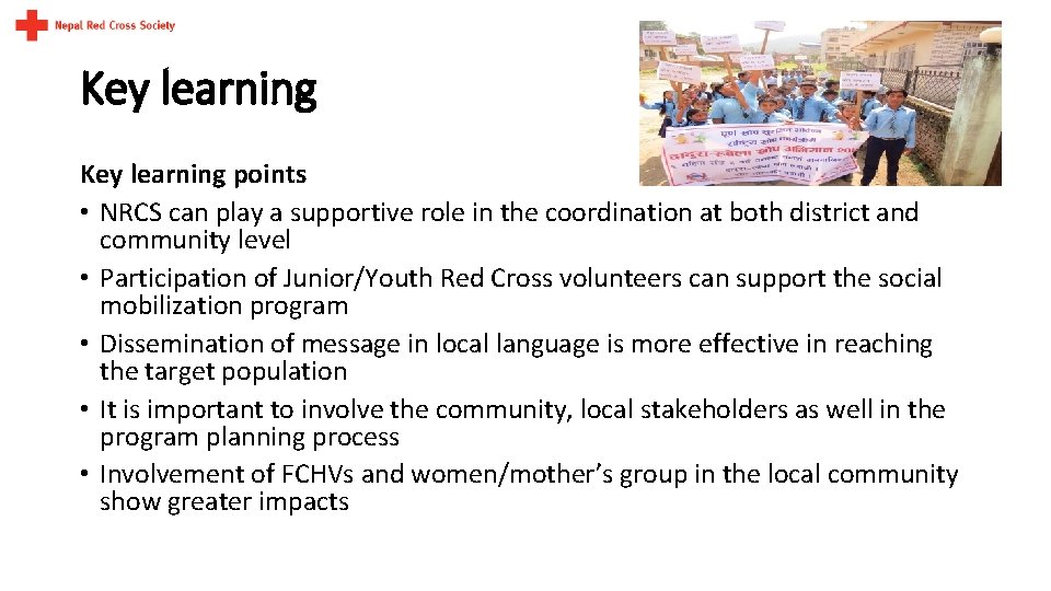 Key learning points • NRCS can play a supportive role in the coordination at