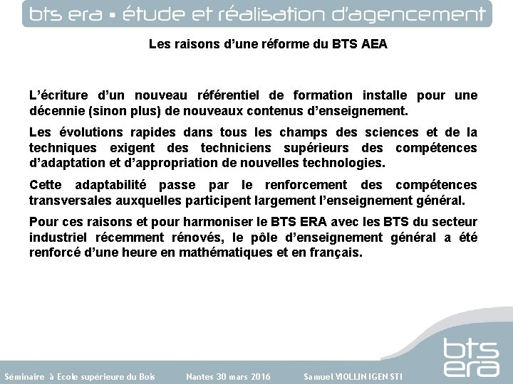 Les raisons d’une réforme du BTS AEA L’écriture d’un nouveau référentiel de formation installe