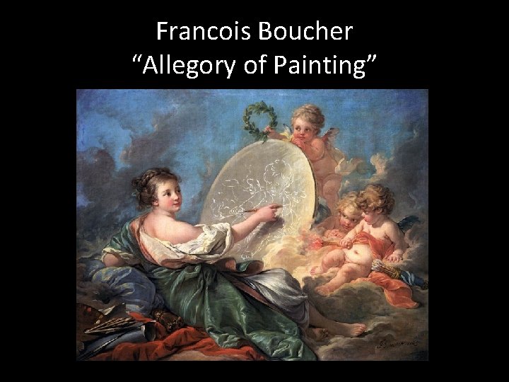 Francois Boucher “Allegory of Painting” 