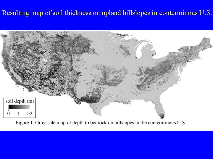 Resulting map of soil thickness on upland hillslopes in conterminous U. S. 