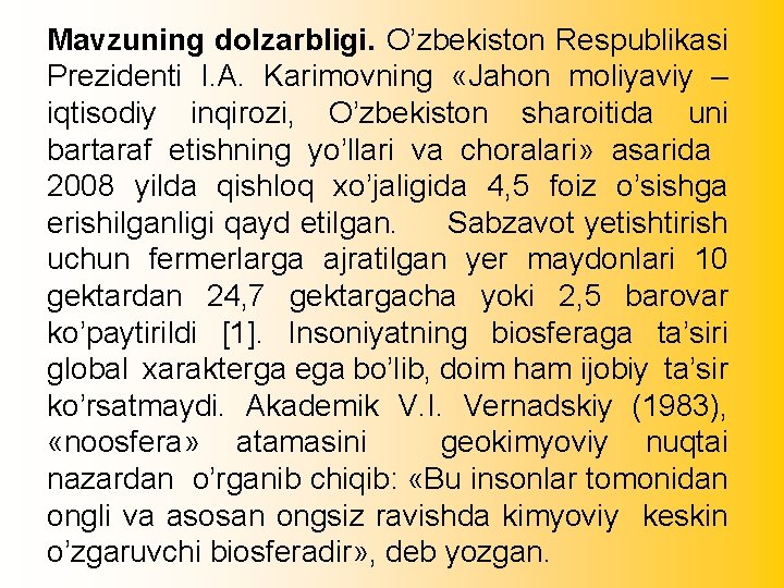 Mavzuning dolzarbligi. O’zbekiston Respublikasi Prezidenti I. A. Karimovning «Jahon moliyaviy – iqtisodiy inqirozi, O’zbekiston