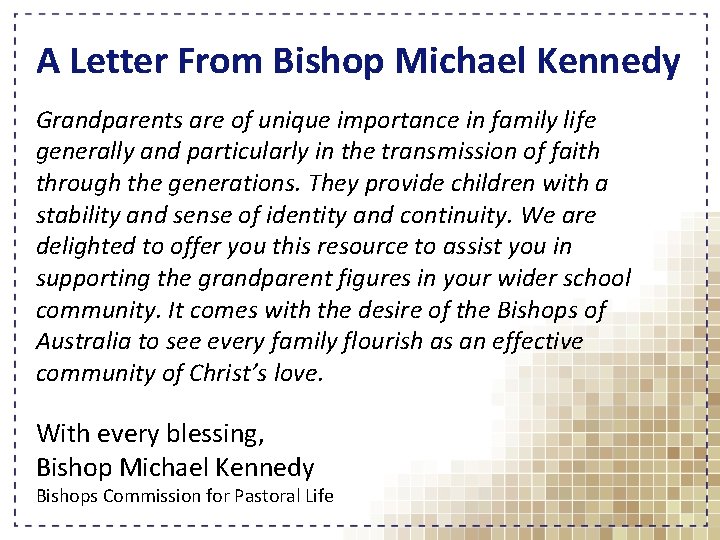 A Letter From Bishop Michael Kennedy Grandparents are of unique importance in family life