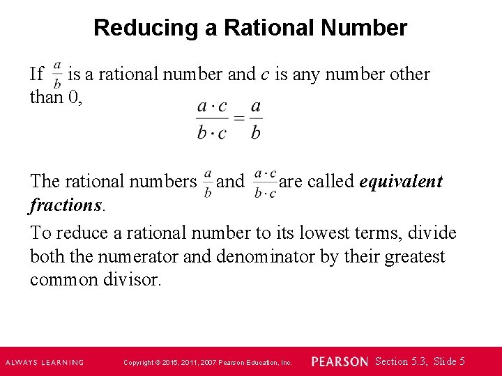 Reducing a Rational Number If is a rational number and c is any number