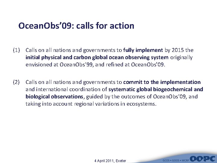 Ocean. Obs’ 09: calls for action (1) Calls on all nations and governments to