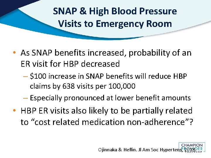 SNAP & High Blood Pressure Visits to Emergency Room • As SNAP benefits increased,