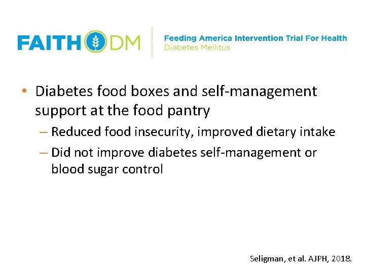  • Diabetes food boxes and self-management support at the food pantry – Reduced