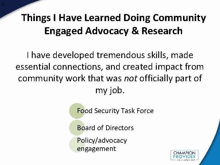 6 2 Things I Have Learned Doing Community Engaged Advocacy & Research I have