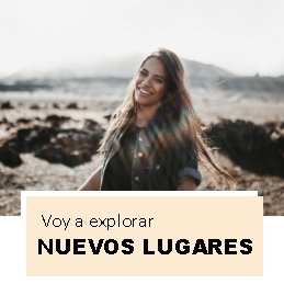 Voy a explorar NUEVOS LUGARES 