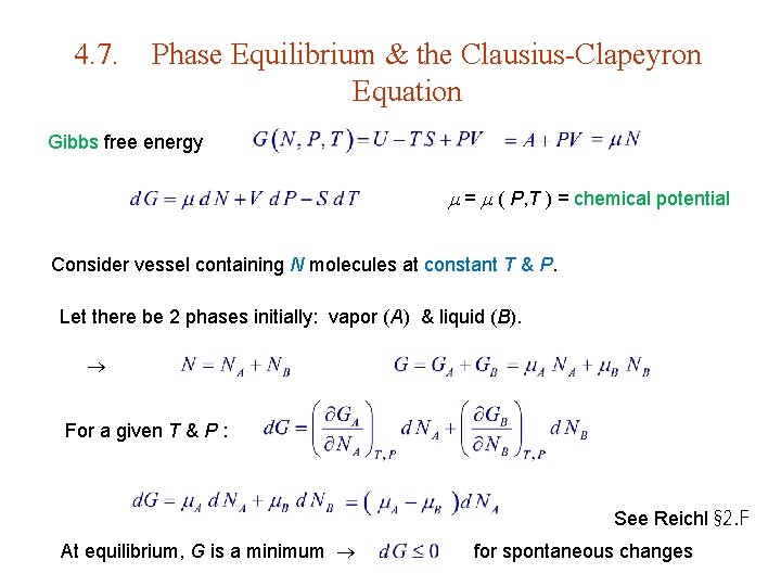 4. 7. Phase Equilibrium & the Clausius-Clapeyron Equation Gibbs free energy = ( P,
