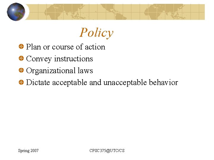 Chapter 5 Planning for Security Begin with the