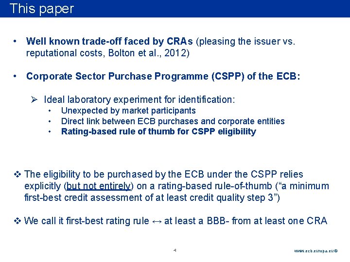 Rubric paper This • Well known trade-off faced by CRAs (pleasing the issuer vs.