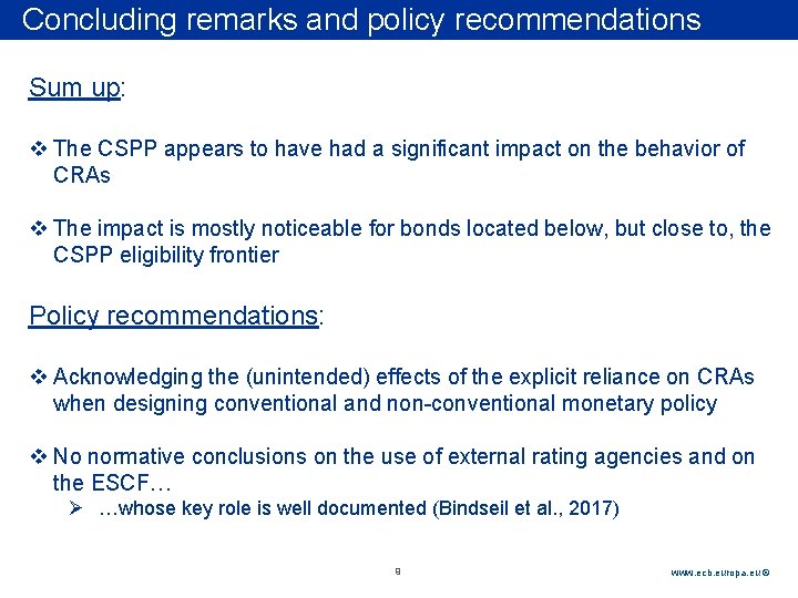 Rubric Concluding remarks and policy recommendations Sum up: v The CSPP appears to have