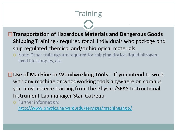 Training � Transportation of Hazardous Materials and Dangerous Goods Shipping Training - required for