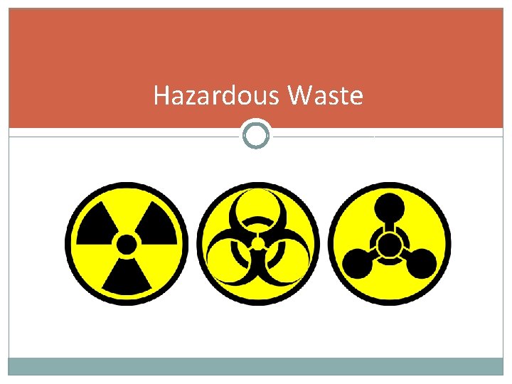 Hazardous Waste 