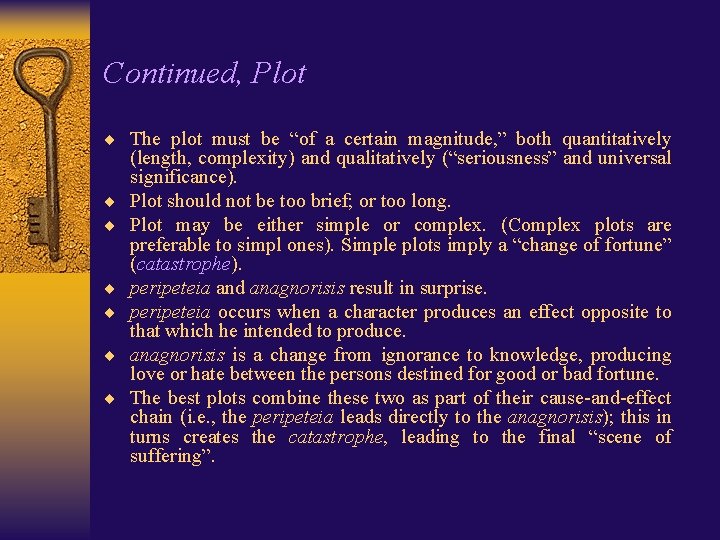 Continued, Plot ¨ The plot must be “of a certain magnitude, ” both quantitatively