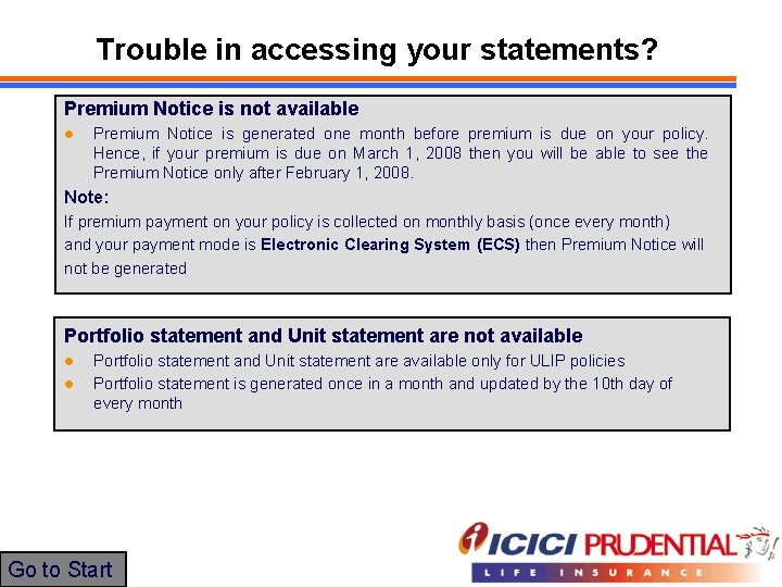 Trouble in accessing your statements? Premium Notice is not available l Premium Notice is