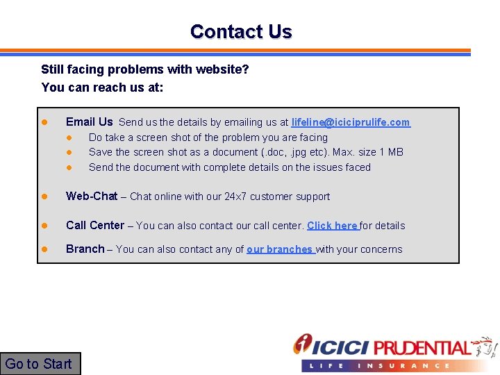 Contact Us Still facing problems with website? You can reach us at: l Email