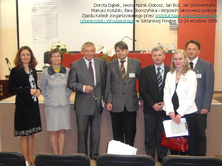 Dorota Dąbek, Iwona Niżnik-Dobosz, Jan Boć, Jan Zimmermann, Mariusz Kotulski, Ewa Skorczyńska i Wojciech
