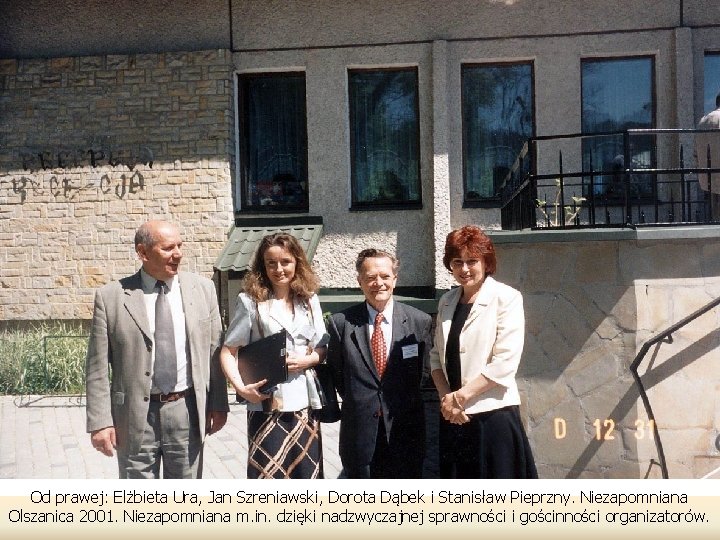 Od prawej: Elżbieta Ura, Jan Szreniawski, Dorota Dąbek i Stanisław Pieprzny. Niezapomniana Olszanica 2001.