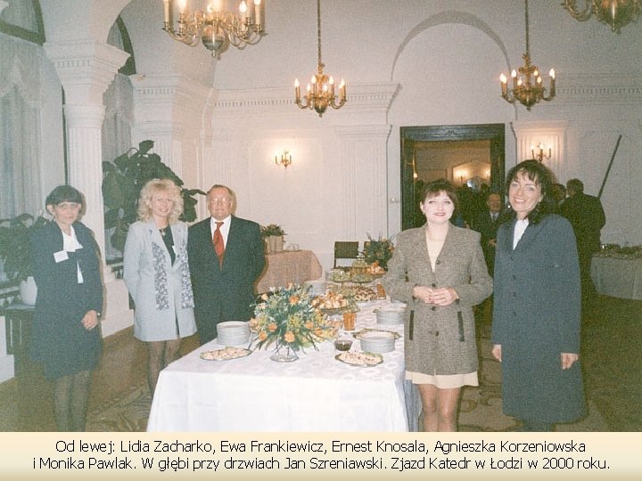 Od lewej: Lidia Zacharko, Ewa Frankiewicz, Ernest Knosala, Agnieszka Korzeniowska i Monika Pawlak. W
