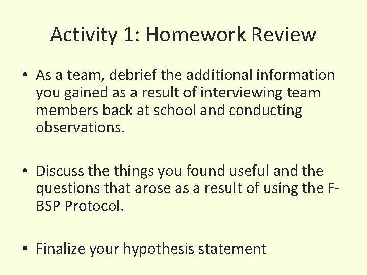 Activity 1: Homework Review • As a team, debrief the additional information you gained