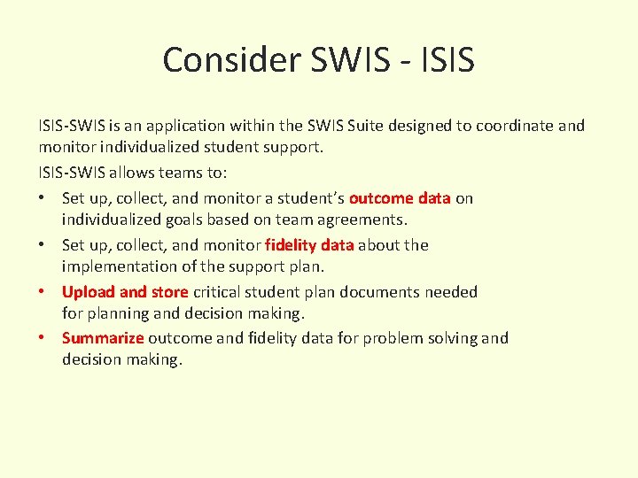 Consider SWIS - ISIS-SWIS is an application within the SWIS Suite designed to coordinate