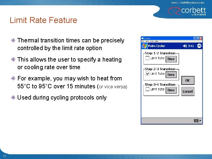 Limit Rate Feature Thermal transition times can be precisely controlled by the limit rate