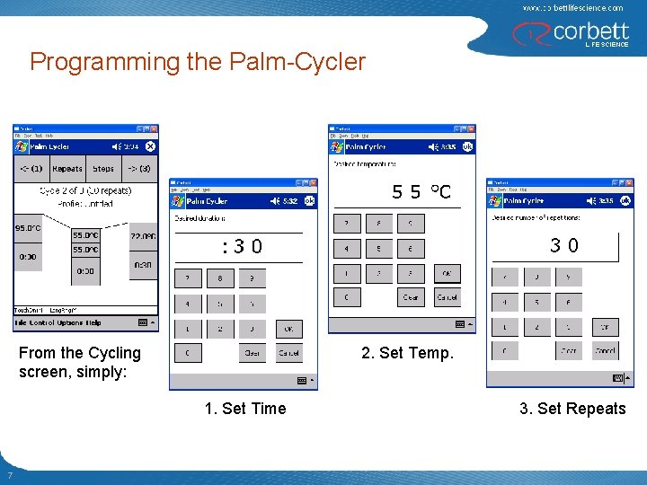 Programming the Palm-Cycler From the Cycling screen, simply: 2. Set Temp. 1. Set Time