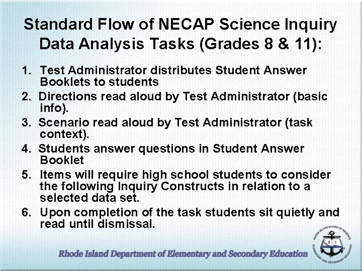 Standard Flow of NECAP Science Inquiry Data Analysis Tasks (Grades 8 & 11): 1.